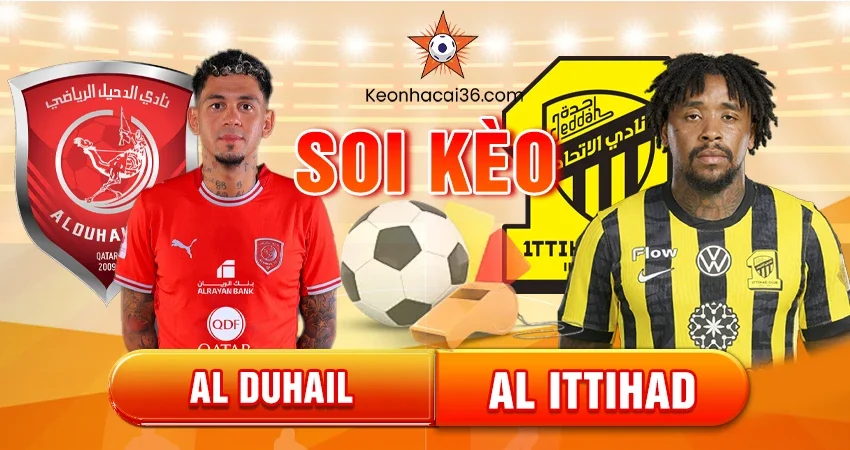 Soi Kèo Châu Á, Tài Xỉu, Châu Âu Al Duhail vs Al Ittihad 23h00 24/11